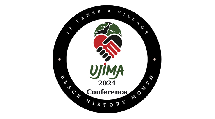 Ujima conference logo - "it takes a village, Ujima 2024 conference, Black History Month" appears with a green, red and black image of a globe and two hands shaking.