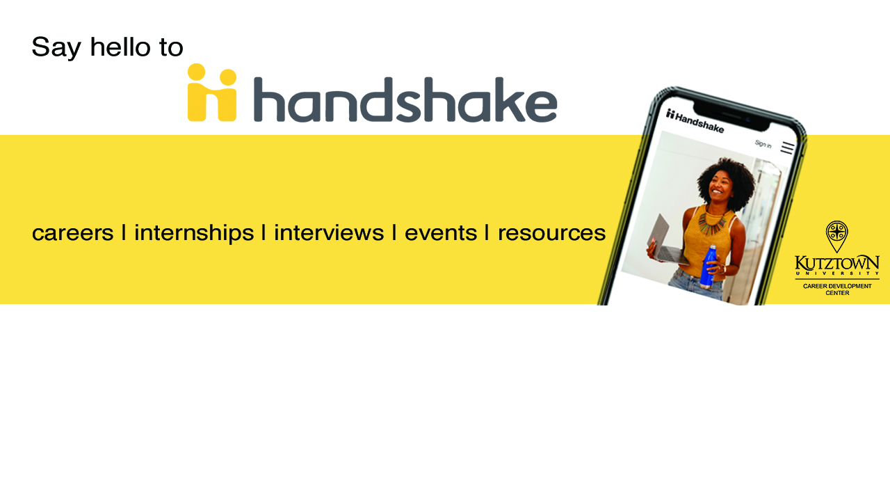 Say hello to Handshake. Careers, internships, interviews, events, resources.
