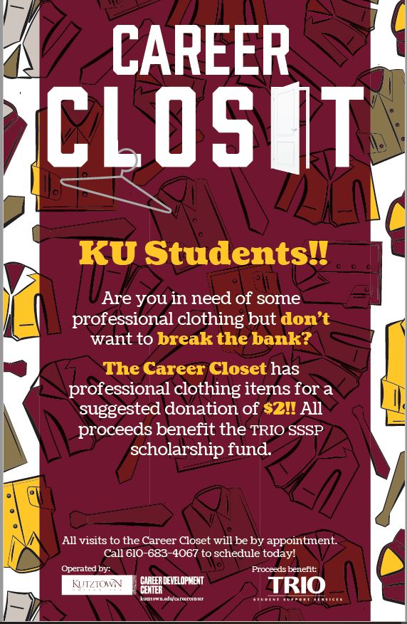 Career closet poster that says "Are you in need of some professional clothing, but don't want to break the bank? The career closet has professional clothing for a suggested donation of $2! All proceeds benefit the TRIO SSSP scholarship fund."