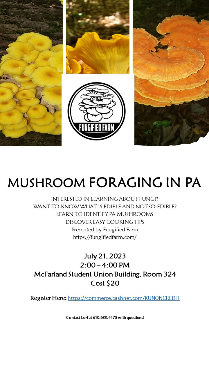 Poster for Mushroom Foraging in PA event July 21, 2023. Contact 610-683-4478 for information