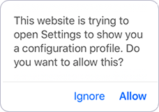 Popup notification that says "this website is trying to open settings to show you a configuration profile." in the bottom right, there is an ignore button and an allow button