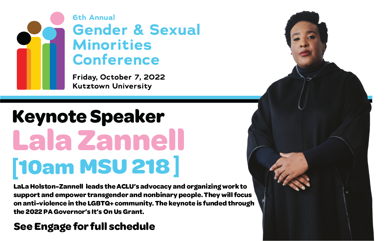 Gender and Sexual Minorities conference with guest speaker Lala Holsten-Zannell on October 7th at 10am in MSU room 218