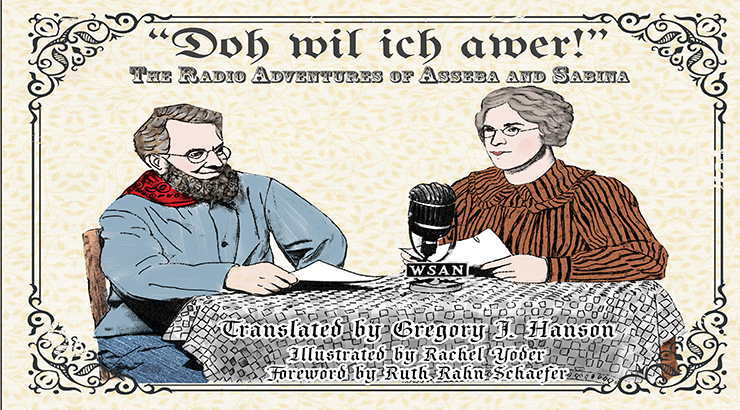 Front Cover of Book: Is an illustration of a male and female presenting character around a table. Above the drawing is the title: "Doh wil ich awer!: The Radio Adventures of Asseba and Sabina"