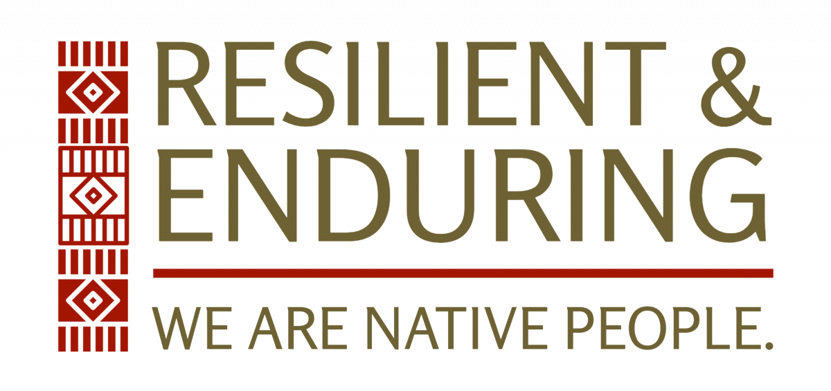 a rectangle sign with Resilient and Enduring We Are Native People Words