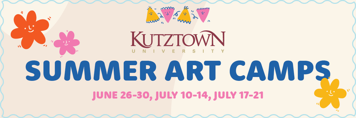 Kutztown University Summer Art Camps banner