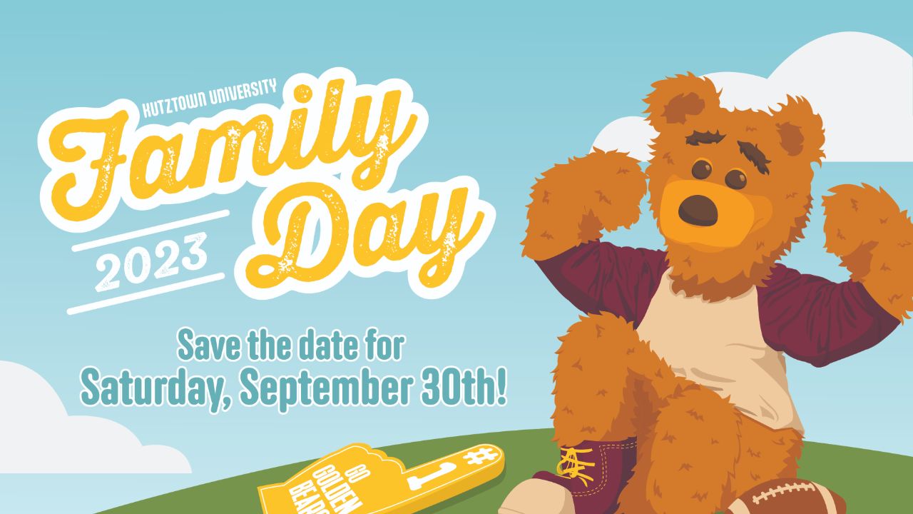 Kutztown University Family Day 2023.  Save the Date.  September 30, 2023.