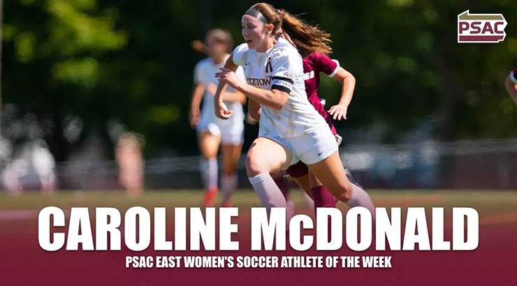 Photo of soccer player with text, "Caroline McDonald; PSAC East Women's Soccer Athlete of the Week"