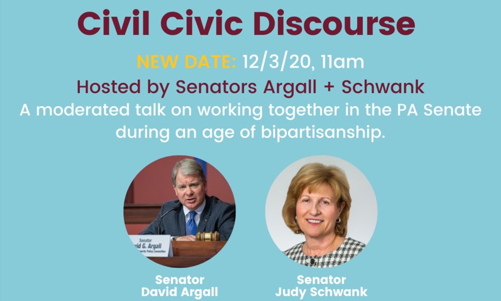 "Civil Civic Discourse new date 12/3/20 11 a.m. Hosted by Senators Argall and Schwank. A moderated talk on working together in the PA Senate during an age of bipartisanship."  Photo of Senator David Argall, photo of Senator Judy Schwank.