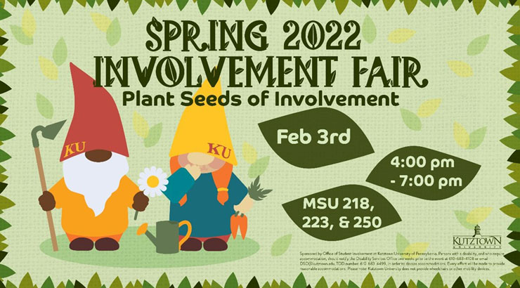 Spring 2022 Involvement Fair graphic. Plant Seeds of Involvement. Feb. 3rd, 4-7pm, MSU 218, 223, 250.  Also shows a graphic of two gnomes in KU hats and a green leaf border.