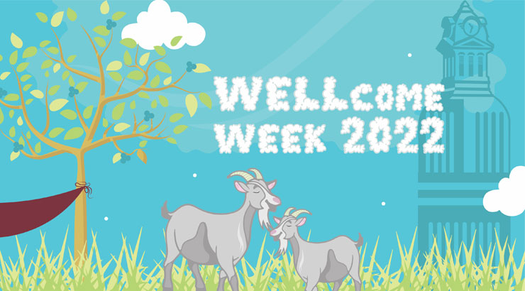 Welcome Week Graphic.  "Welcome Week 2022" picture includes a tree and hammock, with grazing goats in a green field.  The clock tower is in the background.